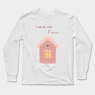 I am my own home Long Sleeve T-Shirt